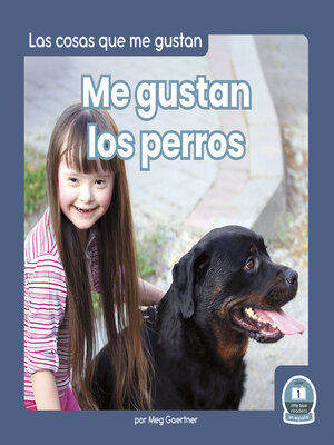 cover image of Me gustan los perros (I Like Dogs)